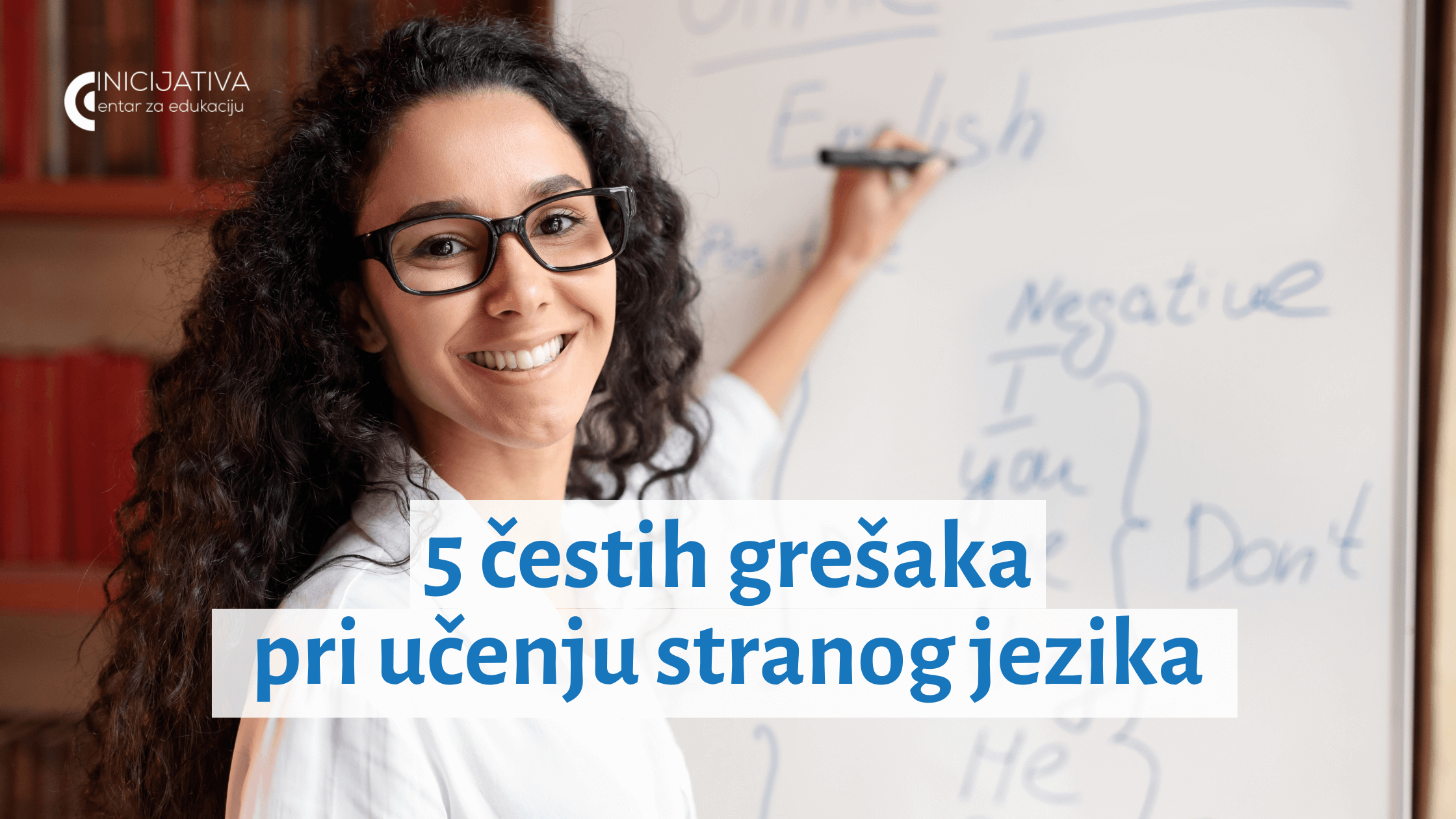 5 česti pogrešaka pri učenju stranog jezika