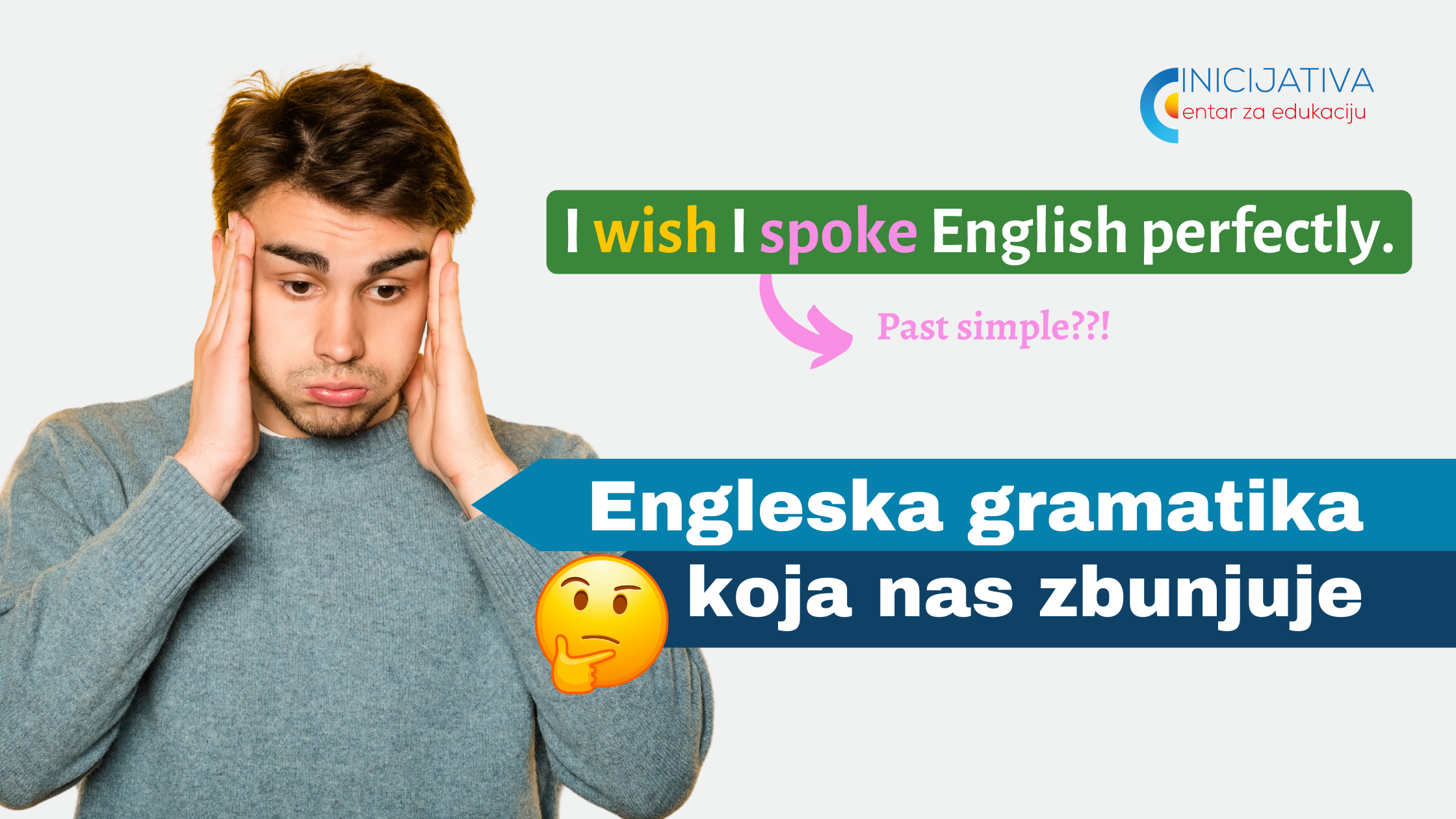 Gramatika u engleskom koja nas zbunjuje